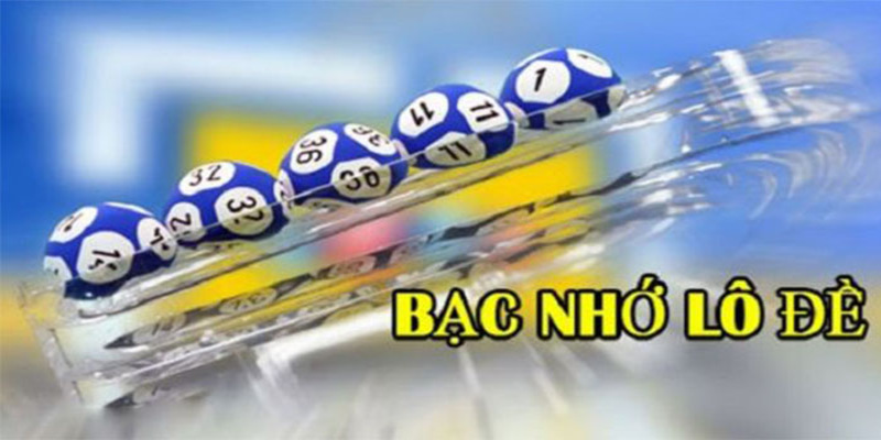 Giới thiệu về bạc nhớ lô đề nhanh chóng